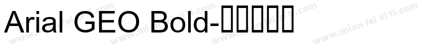 Arial GEO Bold字体转换
